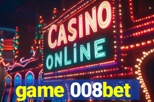 game 008bet